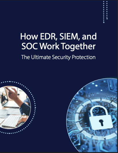 resources-how edr siem soc work together